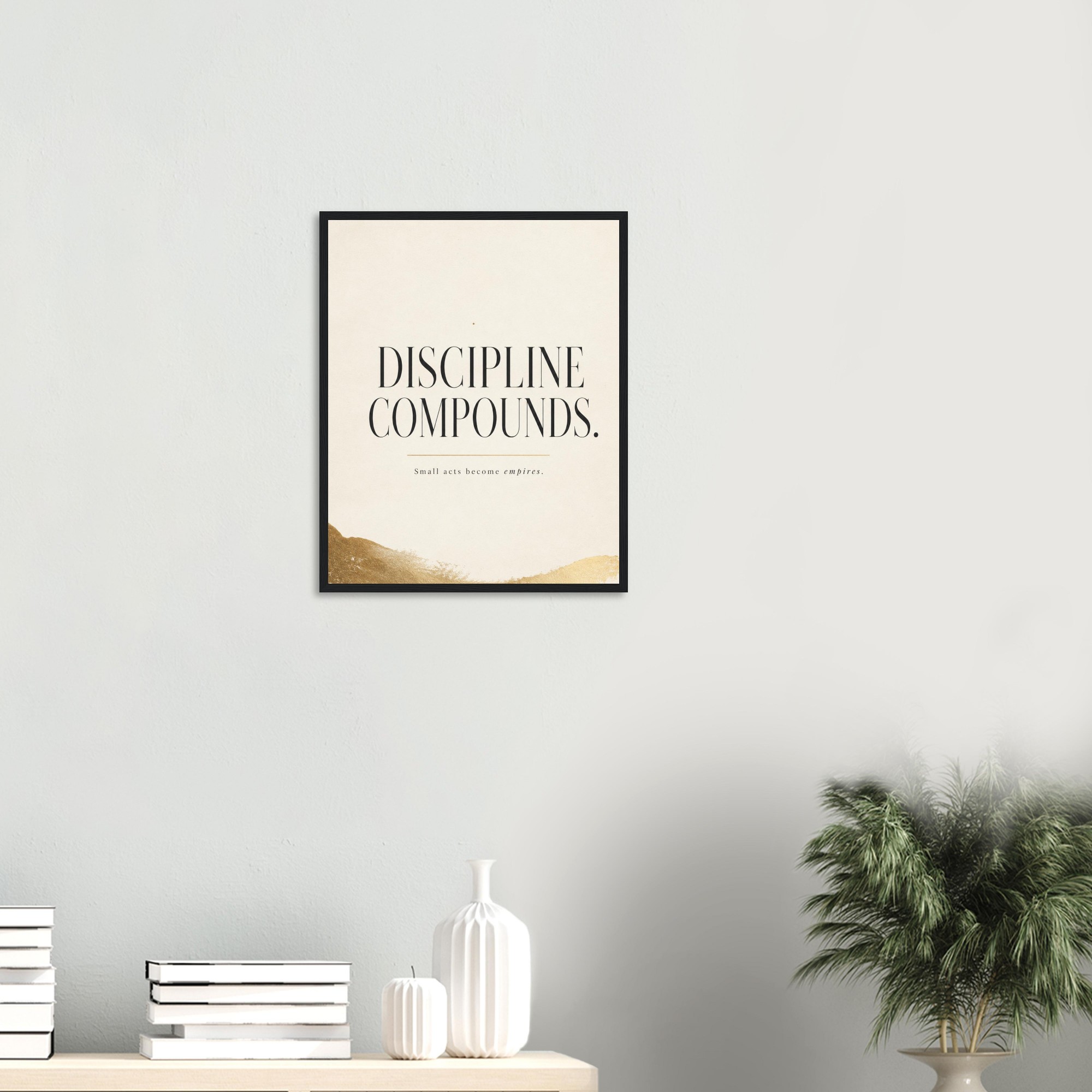 discipline builds empires consistent action wall art corporate office wall art discipline wall decor daily discipline artwork compound success artwork